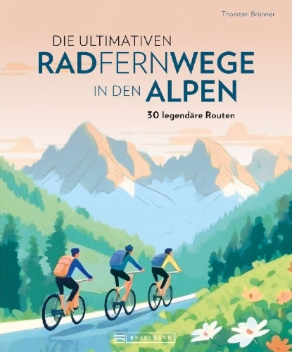 Buchcover und Innenansicht für das Buch: Die ultimativen Radfernwege in den Alpen