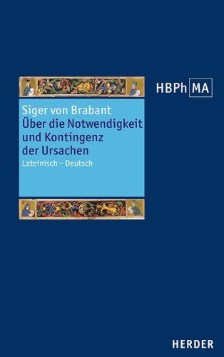Buchcover und Innenansicht für das Buch: De necessitate et contingentia causarum. Über die Notwendigkeit und Kontingenz der Ursachen