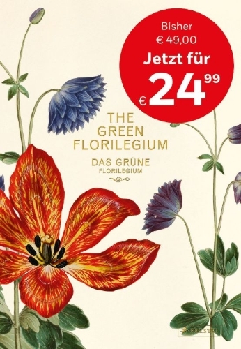 Buchcover und Innenansicht für das Buch: Das Grüne Florilegium - The Green Florilegium (dt./engl.)