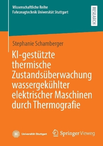 Buchcover und Innenansicht für das Buch: KI-gestützte thermische Zustandsüberwachung wassergekühlter elektrischer Maschinen durch Thermografie