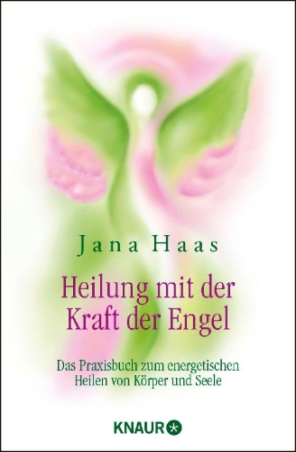 Buchcover und Innenansicht für das Buch: Heilung mit der Kraft der Engel
