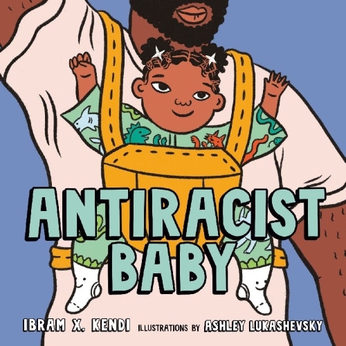 Buchcover und Innenansicht für das Buch: Antiracist Baby Picture Book