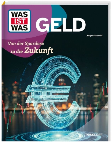 Buchcover und Innenansicht für das Buch: WAS IST WAS Geld. Von der Spardose in die Zukunft