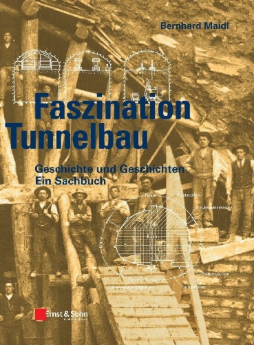 Buchcover und Innenansicht für das Buch: Faszination Tunnelbau