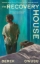 Buchcover und Innenansicht für das Buch: The Recovery House