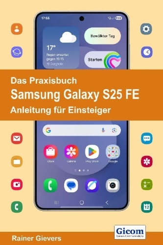Buchcover und Innenansicht für das Buch: Das Praxisbuch Samsung Galaxy S25 FE - Anleitung für Einsteiger