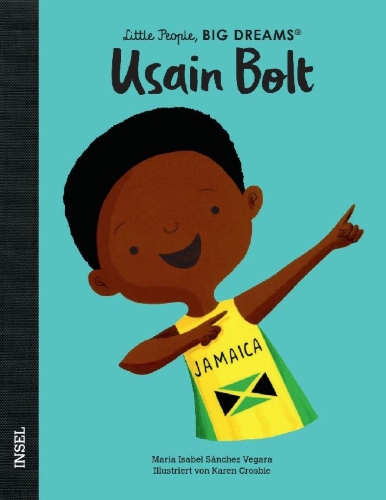 Buchcover und Innenansicht für das Buch: Usain Bolt - Little People, BIG DREAMS (Deutsche Ausgabe)