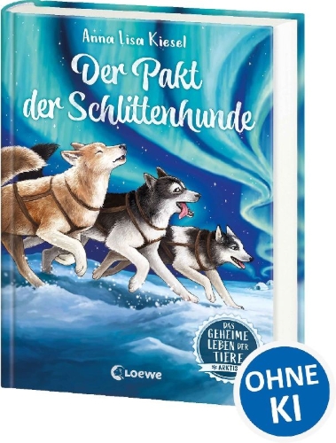 Buchcover und Innenansicht für das Buch: Das geheime Leben der Tiere (Arktis) - Der Pakt der Schlittenhunde