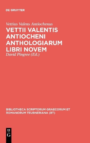 Buchcover und Innenansicht für das Buch: Vettii Valentis Antiocheni anthologiarum libri novem