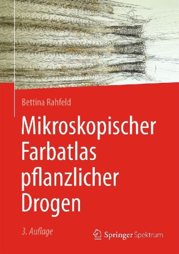 Buchcover und Innenansicht für das Buch: Mikroskopischer Farbatlas pflanzlicher Drogen