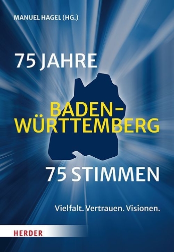 Buchcover und Innenansicht für das Buch: 75 Jahre Baden-Württemberg. 75 Stimmen