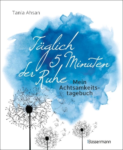 Buchcover und Innenansicht für das Buch: Täglich 5 Minuten der Ruhe - Mein Achtsamkeitstagebuch. Für mehr Ruhe und Gelassenheit -