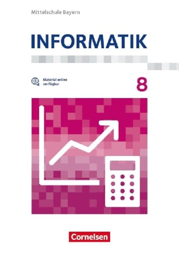 Buchcover und Innenansicht für das Buch: Informatik  8. Schuljahr - Mittelschule Bayern - Schülerbuch