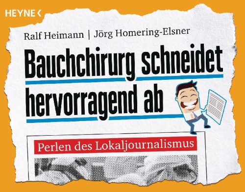 Buchcover und Innenansicht für das Buch: Bauchchirurg schneidet hervorragend ab