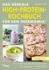 Buchcover und Innenansicht für das Buch: Das geniale High-Protein-Kochbuch für den Thermomix®