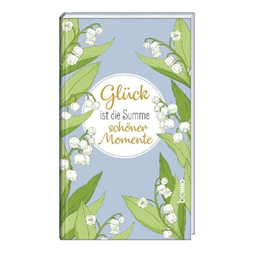 Buchcover und Innenansicht für das Buch: Glück ist die Summe schöner Momente
