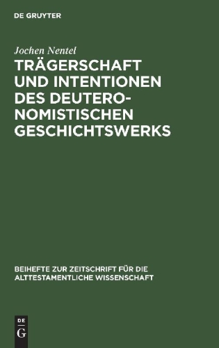 Buchcover und Innenansicht für das Buch: Trägerschaft und Intentionen des deuteronomistischen Geschichtswerks