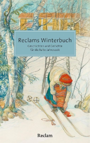 Buchcover und Innenansicht für das Buch: Reclams Winterbuch. Geschichten und Gedichte für die kalte Jahreszeit