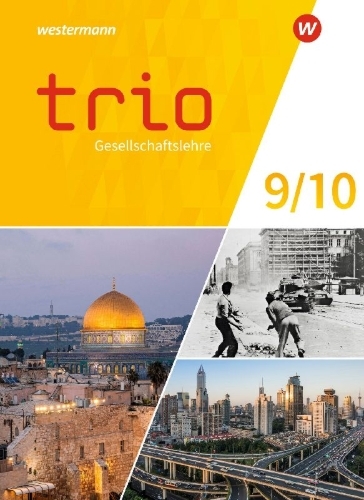 Buchcover und Innenansicht für das Buch: Trio Gesellschaftslehre 9 / 10. Schulbuch. Für Gesamtschulen in Nordrhein-Westfalen