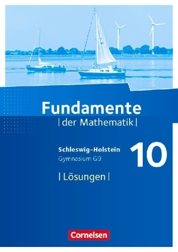 Buchcover und Innenansicht für das Buch: Fundamente der Mathematik 10. Schuljahr - Schleswig-Holstein G9 - Lösungen zum Schülerbuch