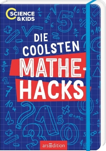 Buchcover und Innenansicht für das Buch: Science & Kids - Die coolsten Mathehacks