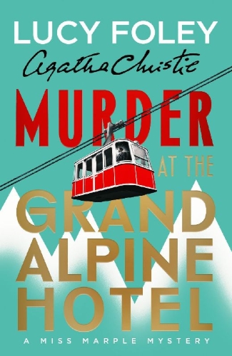Buchcover und Innenansicht für das Buch: Murder at the Grand Alpine Hotel