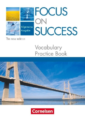 Buchcover und Innenansicht für das Buch: Focus on Success. Allgemeine Ausgabe. Vocabulary Practice Book