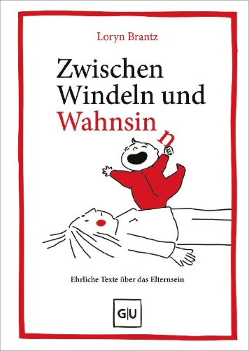 Buchcover und Innenansicht für das Buch: Zwischen Windeln und Wahnsinn