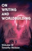 Buchcover und Innenansicht für das Buch: On Writing and Worldbuilding