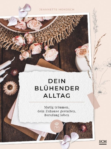 Buchcover und Innenansicht für das Buch: Dein blühender Alltag