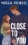 Buchcover und Innenansicht für das Buch: Close to You (Through The Years 1)