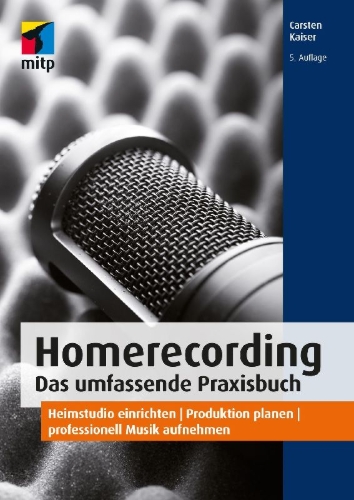 Buchcover und Innenansicht für das Buch: Homerecording. Das umfassende Praxisbuch
