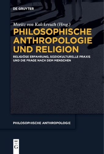 Buchcover und Innenansicht für das Buch: Philosophische Anthropologie und Religion