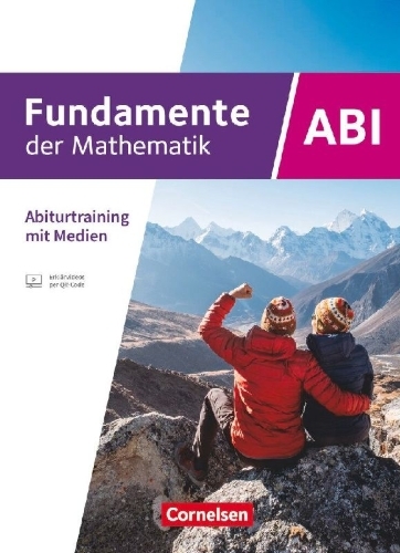 Buchcover und Innenansicht für das Buch: Fundamente der Mathematik 11.-13. Jahrgangsstufe - Ausgabe Bayern 2023 - Schulbuch - Abiturtraining mit zahlreichen Erklärvideos