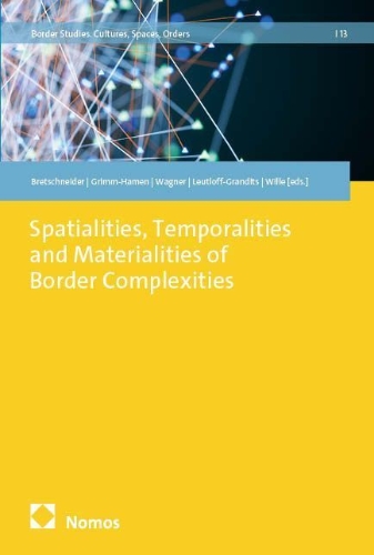Buchcover und Innenansicht für das Buch: Spatialities, Temporalities and Materialities of Border Complexities