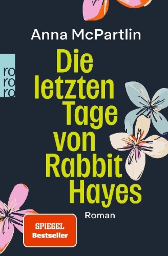 Buchcover und Innenansicht für das Buch: The Last Days of Rabbit Hayes