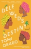 Buchcover und Innenansicht für das Buch: Dele Weds Destiny
