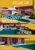 Buchcover und Innenansicht für das Buch: Atlas of Mid-Century Modern Houses