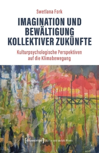 Buchcover und Innenansicht für das Buch: Imagination und Bewältigung kollektiver Zukünfte