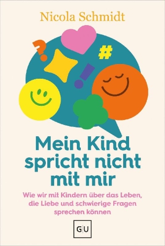Buchcover und Innenansicht für das Buch: Mein Kind spricht nicht mit mir
