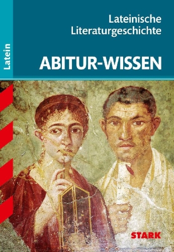 Buchcover und Innenansicht für das Buch: Abitur-Wissen Latein. Lateinische Literaturgeschichte G8