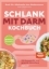 Buchcover und Innenansicht für das Buch: Schlank mit Darm Kochbuch - Aktualisierte Neuausgabe