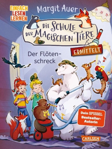 Buchcover und Innenansicht für das Buch: Die Schule der magischen Tiere ermittelt 4: Der Flötenschreck