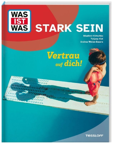 Buchcover und Innenansicht für das Buch: WAS IST WAS Stark sein. Vertrau auf dich!