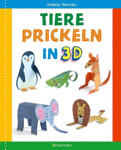 Buchcover und Innenansicht für das Buch: Tiere prickeln in 3D. Zum Basteln, Falten und Spielen.