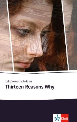 Buchcover und Innenansicht für das Buch: Lektürewortschatz zu Thirteen Reasons Why