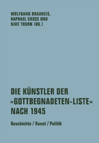 Buchcover und Innenansicht für das Buch: Die Künstler der 'Gottbegnadeten-Liste' nach 1945