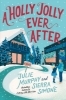 Buchcover und Innenansicht für das Buch: Holly Jolly Ever After, A