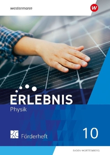 Buchcover und Innenansicht für das Buch: Erlebnis Physik 10. Förderheft. Für Baden-Württemberg