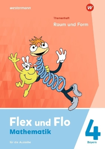 Buchcover und Innenansicht für das Buch: Flex und Flo 4. Themenheft Raum und Form: Für die Ausleihe. Für Bayern